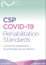 COVID-19 Rehabilitation Standards: Community rehabilitation: physiotherapy service delivery: (CSP STANDARD [RS3])